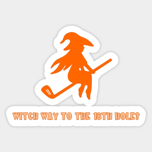 Halloween Golf Witch Way To The 18th Hole? Sticker